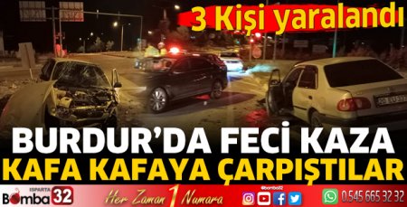 Burdur'da trafik kazası! 3 kişi yaralandı