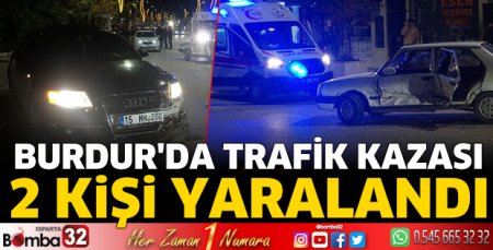 Burdur'da trafik kazası