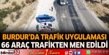 Burdur'da yapılan trafik uygulamaları
