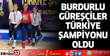 Burdurlu güreşçiler Türkiye şampiyonu oldu
