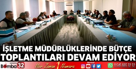 Bütçe toplantıları devam ediyor