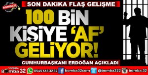 BÜYÜK AF KAPIDA....CEZASININ YARISINI ÇEKENLER TAHLİYE OLACAK