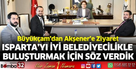 Büyükçam’dan Akşener’e ziyaret