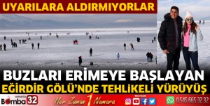 Buzları erimeye başlayan Eğirdir Gölü'nde tehlikeli yürüyüş