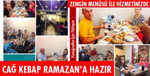 CAĞ KEBAP İFTARDA HİZMET VERECEK