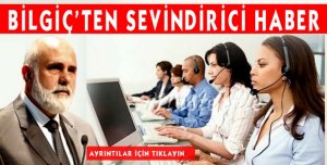 Çağrı Merkezi için ödenek müjdesi