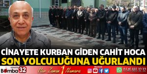 Cahit hoca son yolculuğuna uğurlandı
