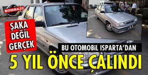 ÇALINAN OTOMOBİLLERİ 5 YIL SONRA BULUNDU