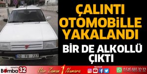 ÇALINTI OTOMOBİLLE YAKALANDI