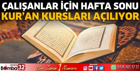 Çalışanlar için hafta sonu Kur’an kursları açılıyor