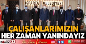 Çalışanlarımızın her zaman yanındayız