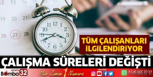 Çalışma süresi değişti