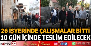 Çalışmalar 10 gün içinde tamamlanacak