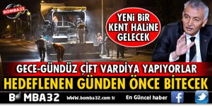 ÇALIŞMALAR HEDEFLEDİĞİMİZ SÜRE İÇERİSİNDE BİTİRİLECEK