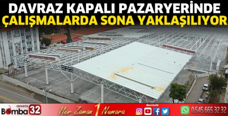 Çalışmalarda sona yaklaşılıyor