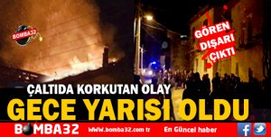 ÇALTI’DA KORKUTAN  OLAY 