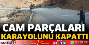 Cam parçaları karayolunu kapattı
