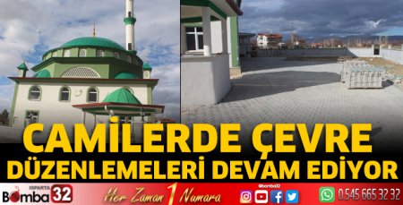 Camilerde çevre düzenlemeleri devam ediyor