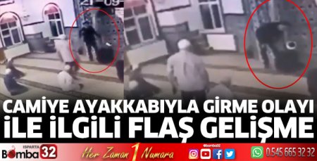 Camiye ayakkabıyla girmişti.. Soruşturma başlatıldı