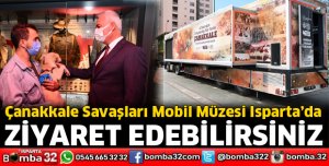 Çanakkale Savaşları Mobil Müzesi Isparta’da