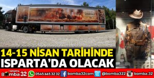 Çanakkale Savaşları Mobil Müzesi Isparta'da