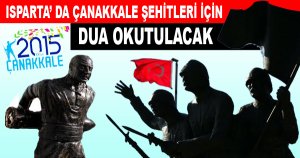 ÇANAKKALE ŞEHİTLERİ İÇİN DUA OKUTULACAK