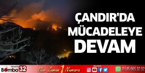Çandır'da mücadeleye devam