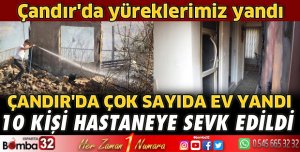 Çandır'da yüreklerimiz yandı
