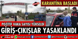 ÇARIKSARAYLAR BELDESİNDE KARANTİNA BAŞLADI