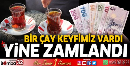Çaya zam geldi