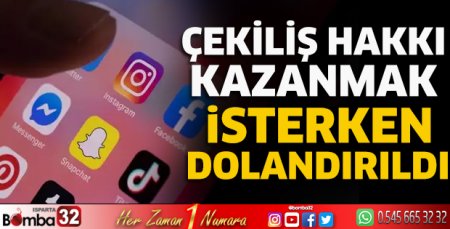 Çekiliş hakkı kazanmak isterken dolandırıldı