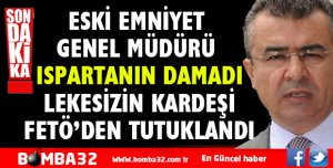 CELALETTİN LEKESİZ'İN KARDEŞİ FETÖ'DEN TUTUKLANDI