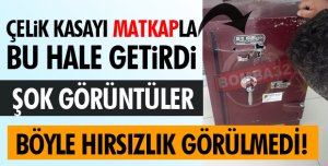 ÇELİK KASAYI BÖYLE PATLATTI!
