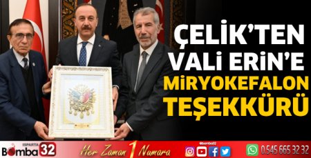 Çelik’ten Vali Erin’e Miryokefalon teşekkürü