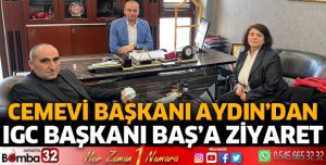 Cemevi Başkanı Aydın’dan IGC Başkanı Baş’a ziyaret