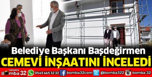 CEMEVİ İNŞAATINI İNCELEDİ