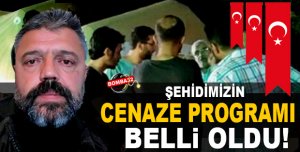 Cenaze Töreni Belli Oldu!.