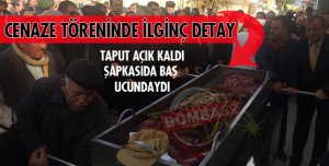CENAZE TÖRENİNDE İLGİNÇ DETAY