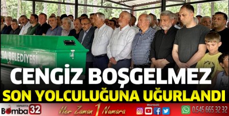 Cengiz Boşgelmez toprağa verildi