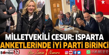 Cesur’dan Isparta anketleriyle ilgili açıklama: İyi Parti birinci