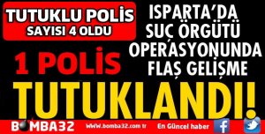 ÇETE DAVASINDA 1 POLİS DAHA TUTUKLANDI