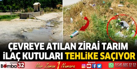 Çevreye atılan zirai tarım ilaç kutuları tehlike saçıyor