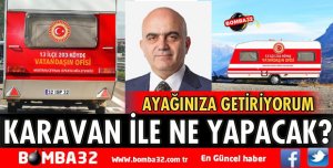 CEYHAN KARAVAN İLE NE YAPACAK?