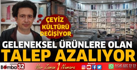 Çeyiz kültürü değişiyor