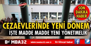 CEZAEVLERİNDE YENİ DÖNEM! İŞTE O YÖNETMELİK 