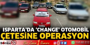 Change Otomobil Çetesine Operasyon