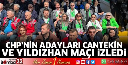 CHP adayları maçı izledi