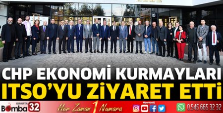 CHP Ekonomi Kurmaylarından ITSO’ya ziyaret