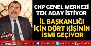 CHP GENEL MERKEZİ TEK ADAY İSTİYOR