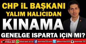 CHP İL BAŞKANI HALICIDAN SERT TEPKİ
